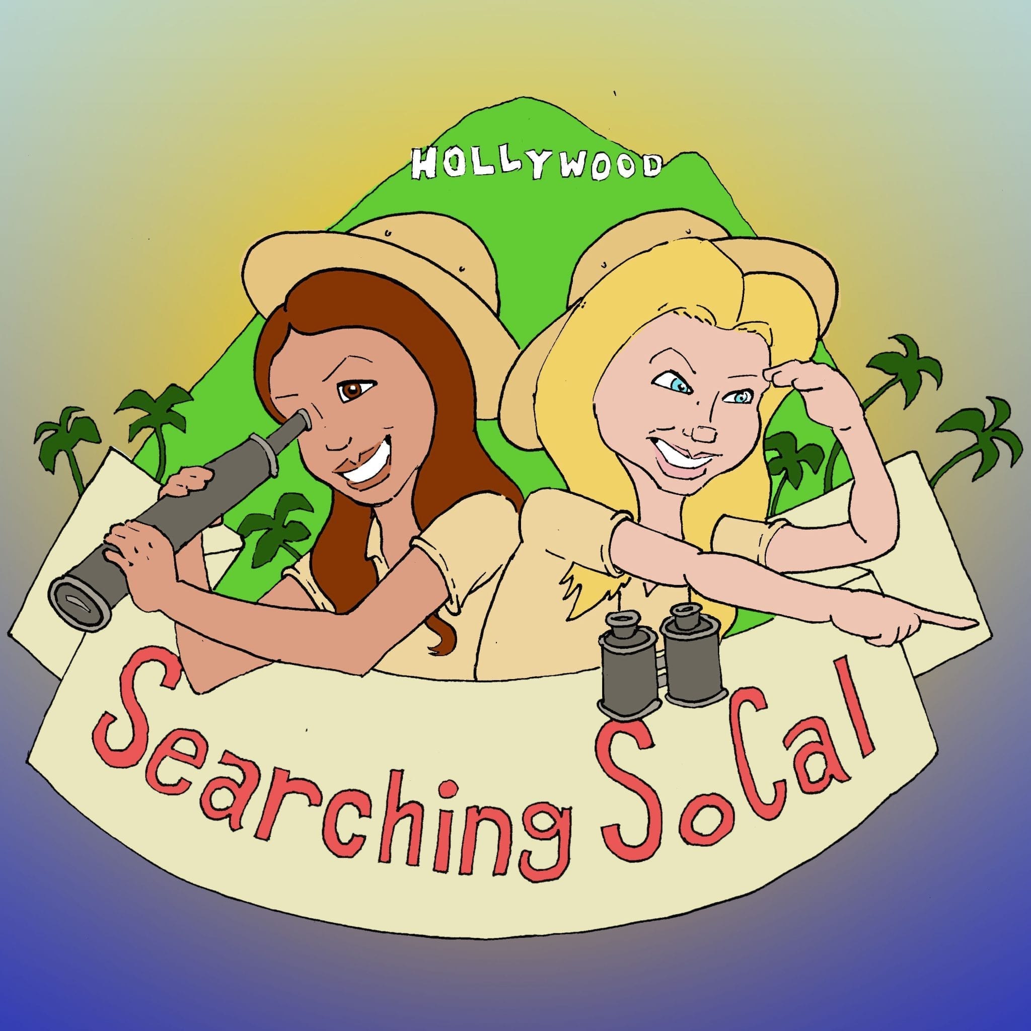 Searching SoCal Podcast Is Here With Michelle Rivera and Lara Scott!